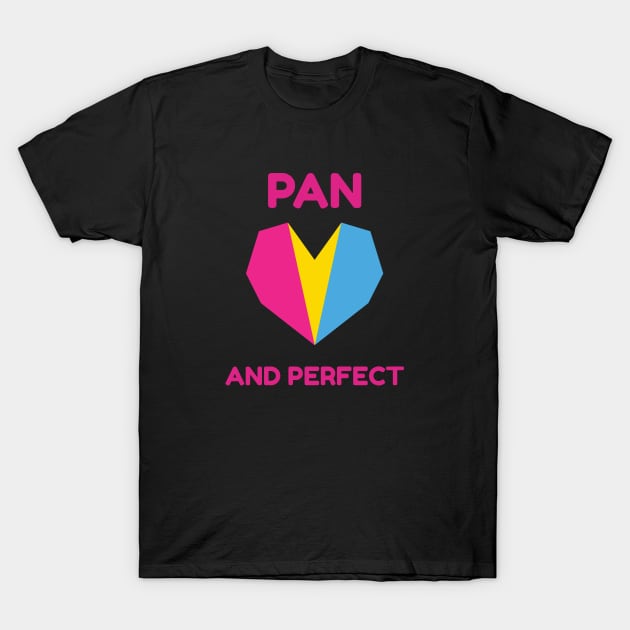 Pansexual and Perfect T-Shirt by StandProud